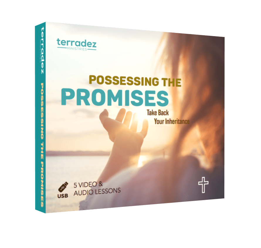 Possessing the Promises